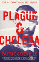 Book cover of: Plague and Cholera. By: Patrick Deville