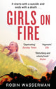 Book cover of: Girls on Fire. By: Robin Wasserman