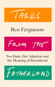 Book cover of: Tales from the Fatherland. By: Ben Fergusson