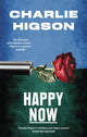 Book cover of: Happy Now. By: Charles Higson