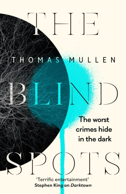 Book cover of: Blind Spots. By: Thomas Mullen