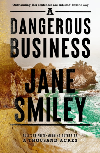 Book cover of: Dangerous Business. By: Jane Smiley