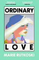 Book cover of: Ordinary Love