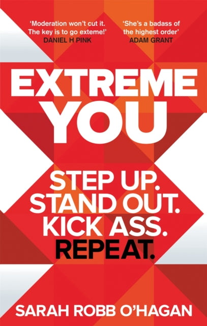 Book cover of: Extreme You. By: Sarah Robb O'Hagan
