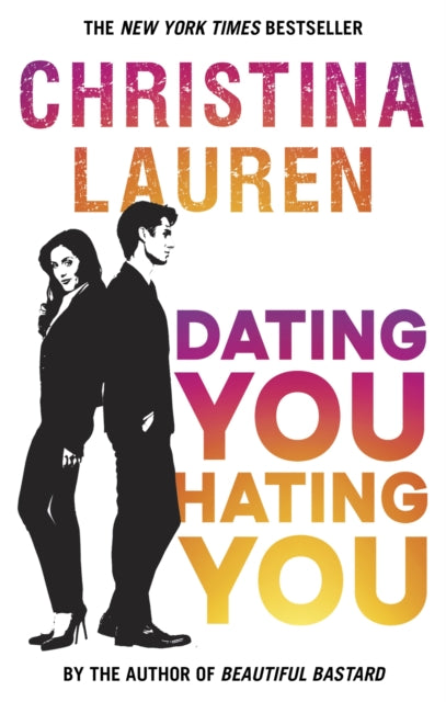 Book cover of: Dating You, Hating You. By: Christina Lauren