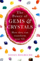 Book cover of: Power Of Gems And Crystals. By: Soozi Holbeche