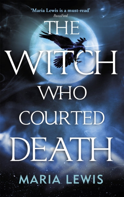 Book cover of: Witch Who Courted Death. By: Maria Lewis