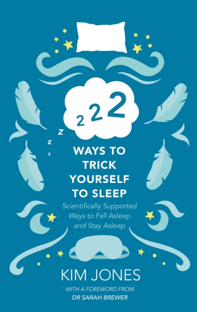 Book cover of: 222 Ways to Trick Yourself to Sleep. By: Kim Jones