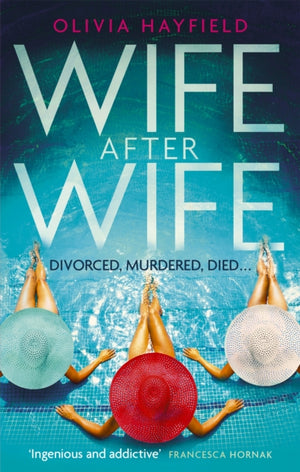 Wife After Wife, deliciously entertaining and addictive, the perfect beach read