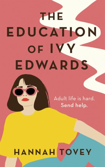Book cover of: Education of Ivy Edwards. By: Hannah Tovey
