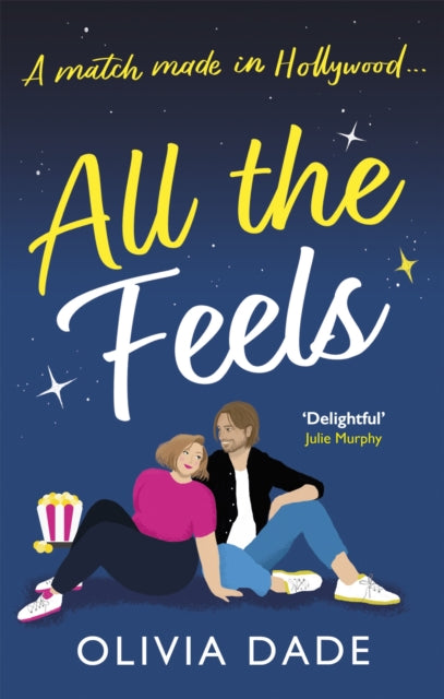 Book cover of: All the Feels. By: Olivia Dade