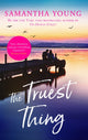 Book cover of: Truest Thing. By: Samantha Young