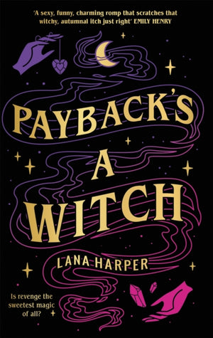 Payback's a Witch, an absolutely spellbinding romcom