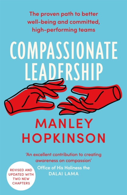 Book cover of: Compassionate Leadership. By: Manley Hopkinson