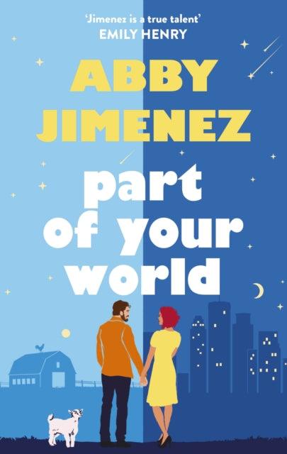 Part of Your World, an irresistibly hilarious and heartbreaking romantic comedy 9780349433806 Abby Jimenez