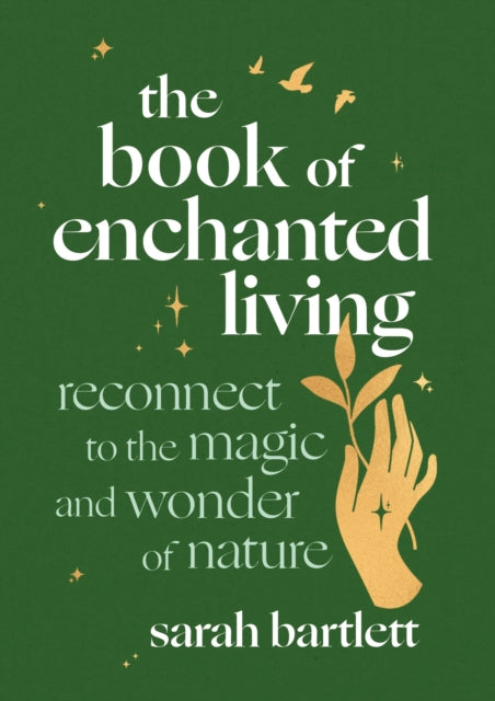 Book cover of: Book of Enchanted Living. By: Sarah Bartlett