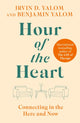 Book cover of: Hour of the Heart. By: Irvin Yalom