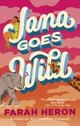 Book cover of: Jana Goes Wild. By: Farah Heron