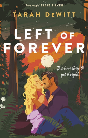 Left of Forever, A second-chance romance with yearning, angst and a road trip to HEA