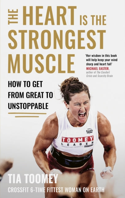 Book cover of: Heart is the Strongest Muscle. By: Tia Toomey