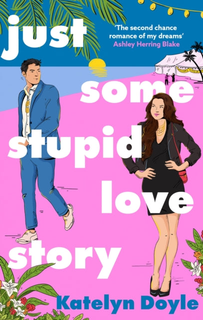 Book cover of: Just Some Stupid Love Story. By: Katelyn Doyle