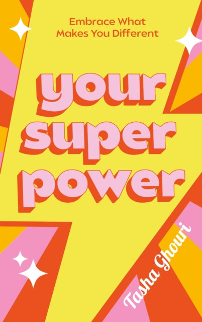 Book cover of: Your Superpower. By: Tasha Ghouri