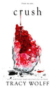 Crush, Meet your new epic vampire romance addiction! 9780349441986 Tracy Wolff