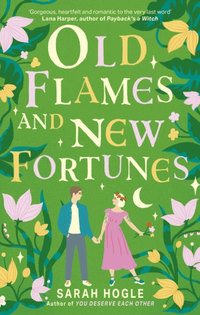Book cover of: Old Flames and New Fortunes. By: Sarah Hogle
