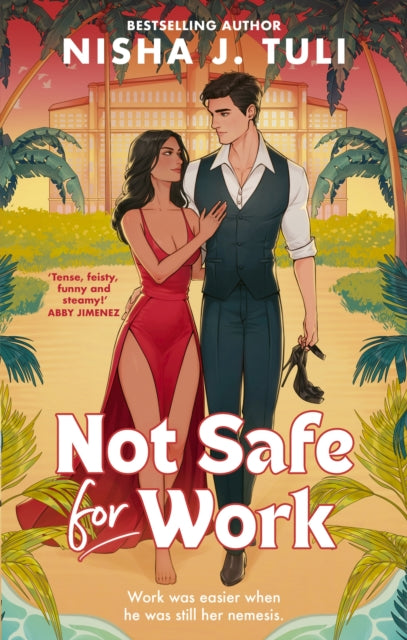 Not Safe For Work, A rivals-to-lovers romance by the bestselling author of the Artefacts of Ouranos Series