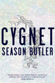 Book cover of: Cygnet. By: Season Butler