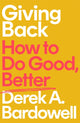 Giving Back, How to Do Good, Better 9780349701974 Derek Bardowell