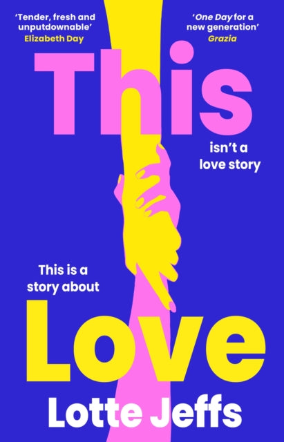 Book cover of: This Love. By: Lotte Jeffs