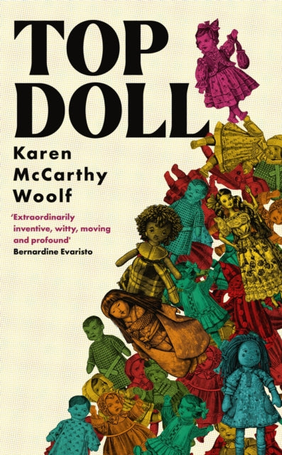 TOP DOLL, Shortlisted for the T. S. Eliot 2024 9780349703459 Karen McCarthy Woolf