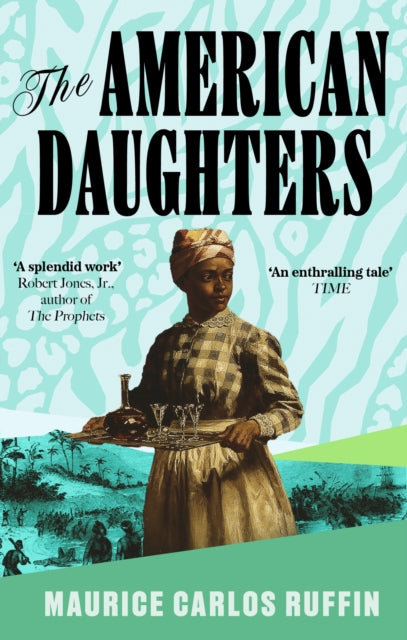 Book cover of: American Daughters. By: Maurice Carlos Ruffin