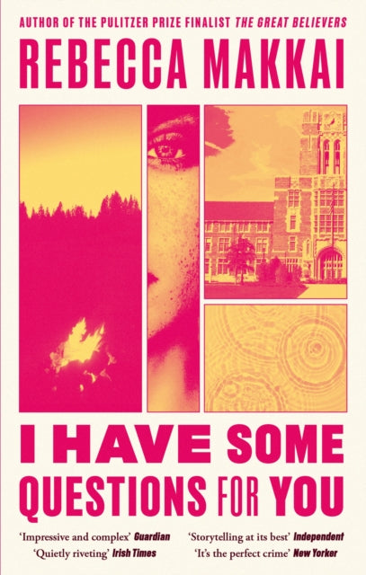 I Have Some Questions For You, 'A perfect crime' NEW YORKER 9780349727233 Rebecca Makkai