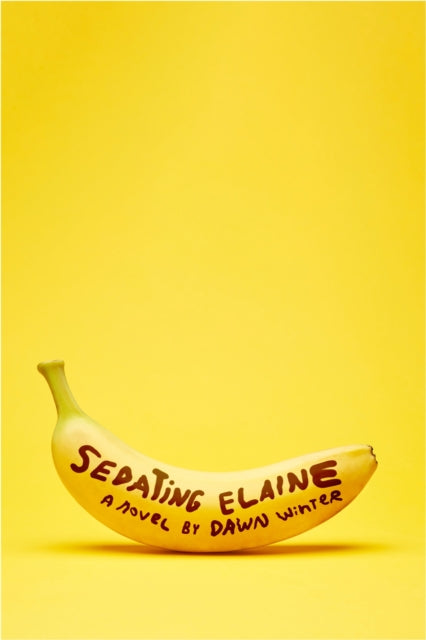 Book cover of: Sedating Elaine. By: Dawn Winter