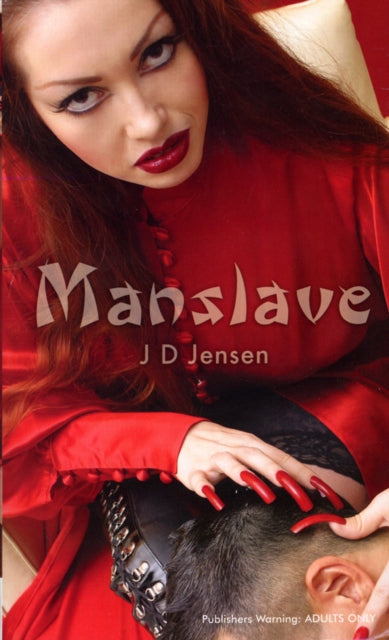 Book cover of: Manslave. By: J. D. Jensen