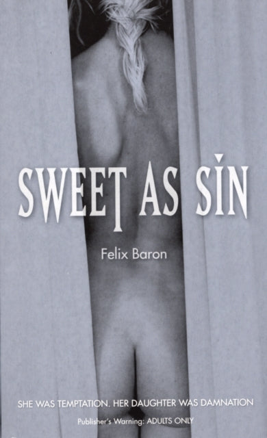 Book cover of: Sweet as Sin. By: Felix Baron