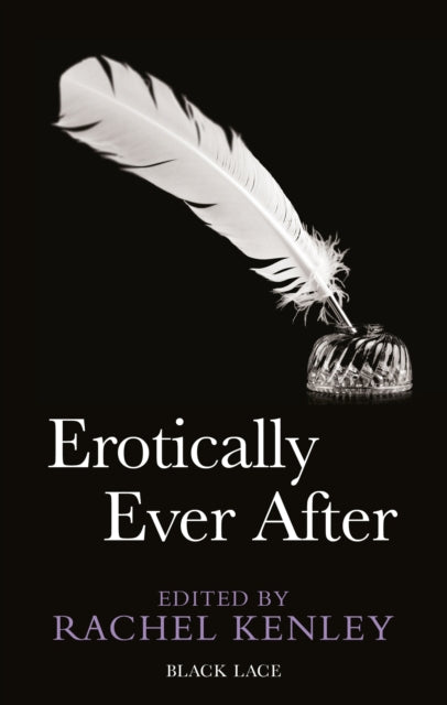 Book cover of: Erotically Ever After. By: Rachel Kenley