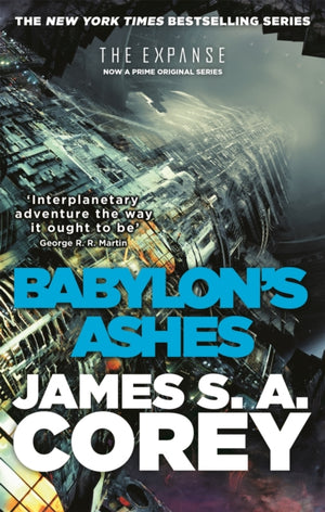 Babylon's Ashes, Book 6 of the Expanse (now a Prime Original series)