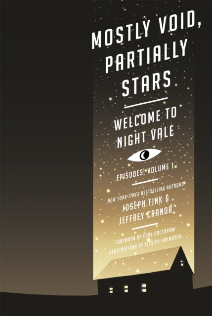 Book cover of: Mostly Void, Partially Stars: Welcome to Night Vale Episodes, Volume 1. By: Cranor Jeffrey Fink Joseph