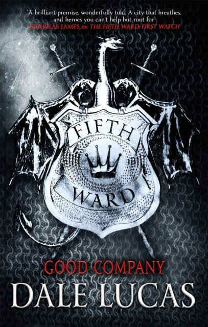 Book cover of: Fifth Ward: Good Company. By: Dale Lucas