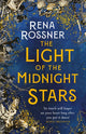 Light of the Midnight Stars, The beautiful and timeless tale of love, loss and sisterhood 9780356511467 Rena Rossner