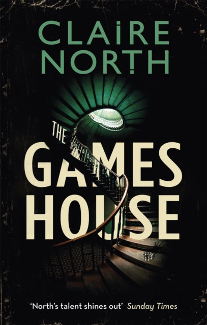 Book cover of: Gameshouse. By: Claire North
