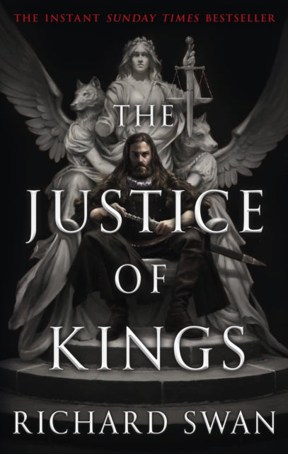 Justice of Kings, the Sunday Times bestseller (Book One of the Empire of the Wolf)