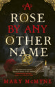 Book cover of: Rose by Any Other Name. By: Mary McMyne
