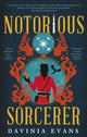 Book cover of: Notorious Sorcerer. By: Davinia Evans