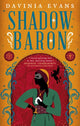 Book cover of: Shadow Baron. By: Davinia Evans