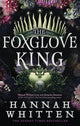 Foxglove King, The Sunday Times bestselling romantasy phenomenon 9780356518916 Hannah Whitten