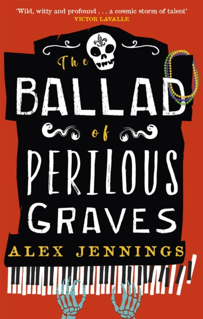 Book cover of: The Ballad of Perilous Graves. By: Alex Jennings